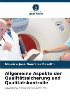 Allgemeine Aspekte der Qualitätssicherung und Qualitätskontrolle - González Basulto, Maurice José