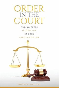 Order in the Court - Gantt, Gregory M