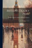 Britain's Deadly Peril: Are We Told the Truth?