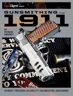 Gunsmithing the 1911: The Bench Manual - Sweeney, Patrick