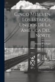 Cinco meses en los Estados Unidos de la América del Norte