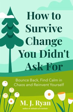 How to Survive Change You Didn't Ask for - Ryan, M. J.