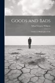 Goods and Bads: Outlines of Philosophy of Life