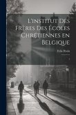 L'institut des Frères des Écoles chrétiennes en Belgique: 1