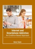 Internet and Smartphone Addiction: An Evidence-Based Approach