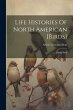 Life Histories Of North American... - Bild 1