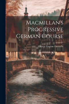 Macmillan's Progressive German Course - Fasnacht, George Eugène
