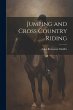 Jumping and Cross Country Riding - Bild 1