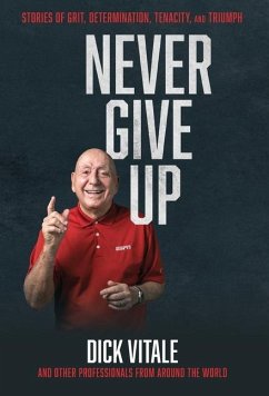 Never Give Up - Vitale, Dick; Nanton, Nick; Viscomi, Zack