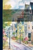 Hyde Park: Historical Record; Volume V-1905