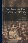 Das Theater der Reichshauptstadt