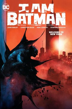 I Am Batman Vol. 2: Welcome to New York - Ridley, John; Duce, Christian