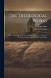 The Theological Works: Of The Most... - Bild 1