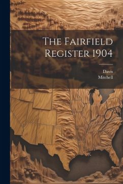 The Fairfield Register 1904 - Mitchell; Davis