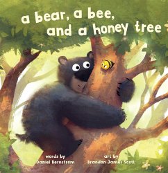 A Bear, a Bee, and a Honey Tree - Bernstrom, Daniel