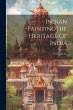 Indian PaintingThe Heritage Of India - Bild 1
