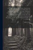 A View of the Principal Deistical Writers That Have Appeared in England in the Last and Present Century: With Observations Upon Them, and Some Account