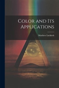 Color and Its Applications - Luckiesh, Matthew