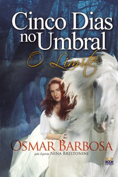 CINCO DIAS NO UMBRAL - O LIMITE - Barbosa, Osmar