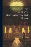 Kiddush or Sabbath Sentiment in the Home