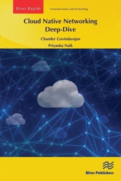 Cloud Native Networking Deep-Dive - Govindarajan, Chander; Naik, Priyanka