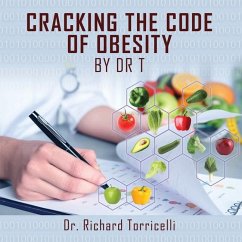 Cracking the Code of Obesity - Torricelli, Richard