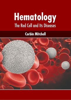 Hematology: The Red Cell and Its Diseases