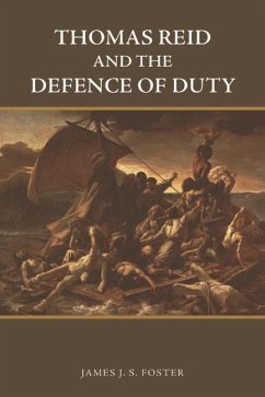 Thomas Reid and the Defence of Duty - Foster, James