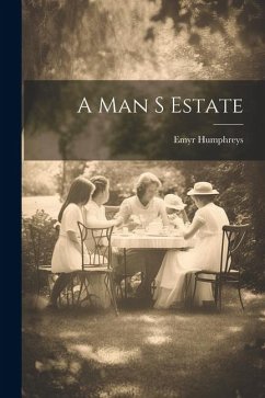 A Man S Estate - Humphreys, Emyr