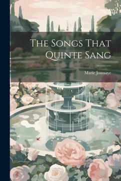 The Songs That Quinte Sang - Joussaye, Marie