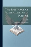 The Substance of Faith Allied With Science: A Catechism for Parents and Teachers