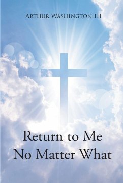 Return to Me No Matter What (eBook, ePUB)
