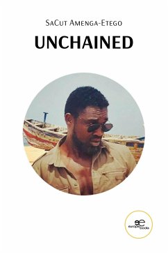 Unchained (eBook, ePUB) - Amenga-Etego, SaCut