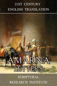 The Amarna Letters (eBook, ePUB) - Institute, Scriptural Research