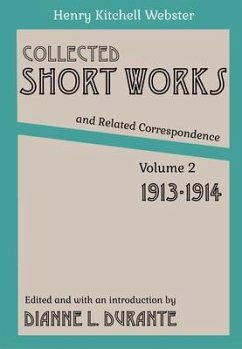 Collected Short Works and Related Correspondence Vol. 2 (eBook, ePUB) - Webster, Henry Kitchell