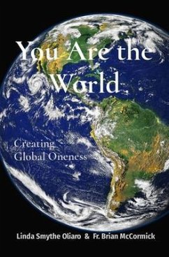 You Are the World (eBook, ePUB) - Smythe Oliaro, Linda; McCormick, Fr. Brian