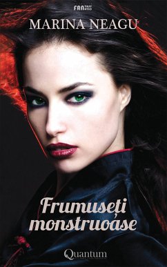 Frumuseți monstruoase (eBook, ePUB) - Neagu, Marina