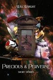 PRECIOUS & PERVERSE (eBook, ePUB)