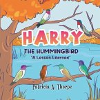 Harry the Hummingbird (eBook, ePUB) Harry the Hummingbird (eBook, ePUB)