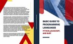 Basic Guide to Programming Languages Python, JavaScript, and Ruby (eBook, ePUB)