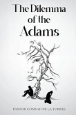 The Dilemma of the Adams (eBook, ePUB)