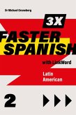 3 x Faster Spanish 2 with Linkword. Latin American (eBook, ePUB)