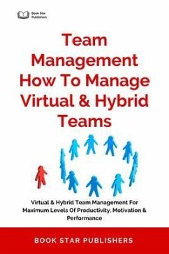 Cover Team Management How To Manage Virtual & Hybrid Teams (eBook, ePUB)