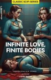 Infinite Love, Finite Bodies (eBook, ePUB)
