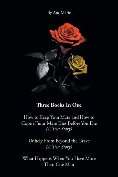 Book 1: How to Keep Your Mate and How to Cope if Your Mate Dies Before You Die (A True Story) (eBook, ePUB)