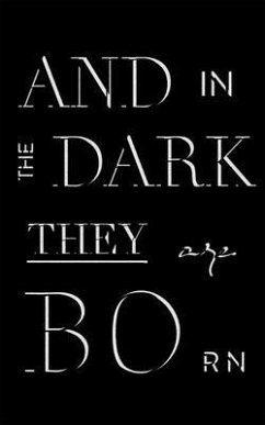 And in the Dark They Are Born (eBook, ePUB) - Francis, Garrett