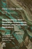 Metal Oxides for Next-generation Optoelectronic, Photonic, and Photovoltaic Applications (eBook, ePUB)