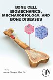 Bone Cell Biomechanics, Mechanobiology and Bone Diseases (eBook, ePUB)