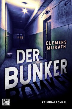Der Bunker / Frank Bosman Bd.2 (Mängelexemplar) - Murath, Clemens