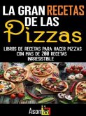 La gran recetas de las pizzas (eBook, ePUB)